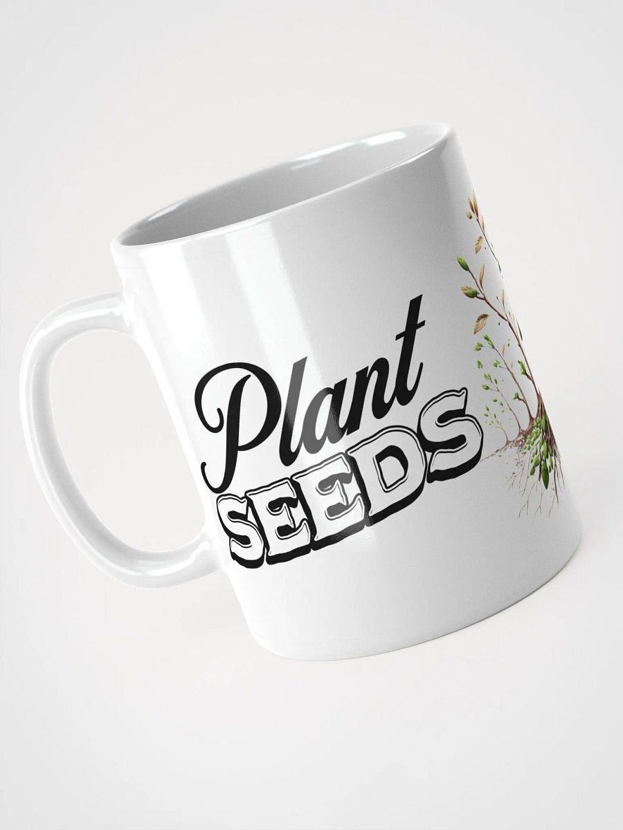 Plant Seeds, Grow Life Mug | Grow Life, Plant Seeds | Rooted in Nature | Sow Seeds of Life | Bloom with Every Cup | Nature’s Gift, Grow Life | Nurture Nature, Grow Life | Cultivate Life with Coffee product image (5)