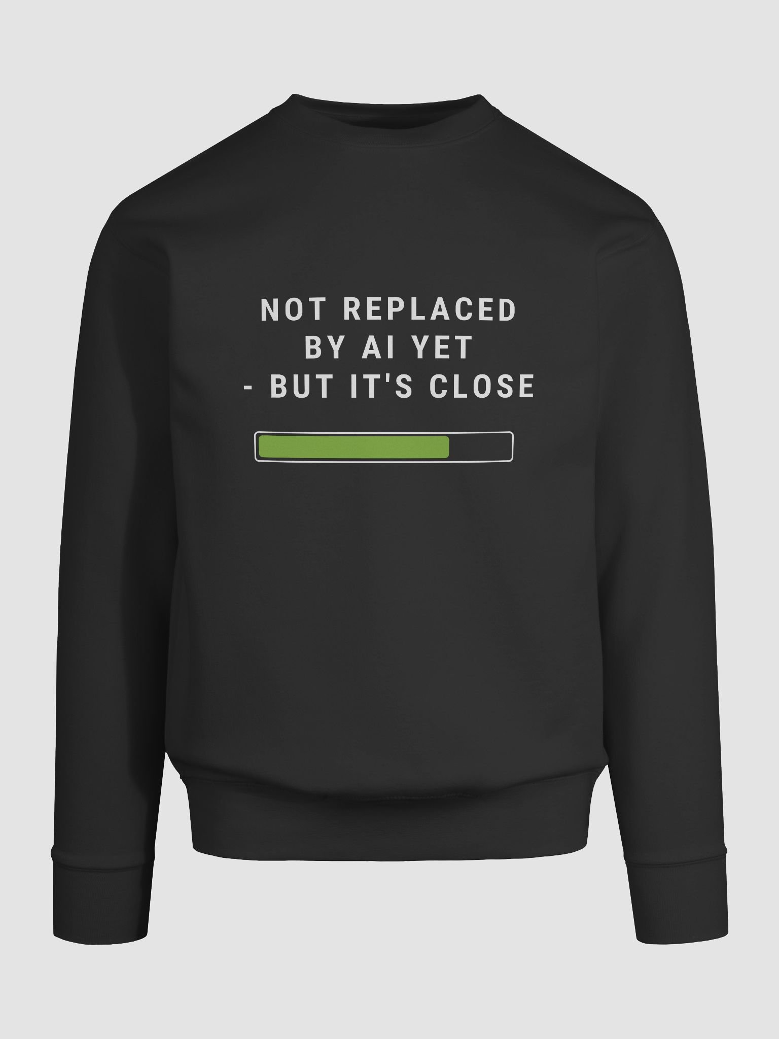 Not Replaced by AI Yet - But It's Close product image (6)