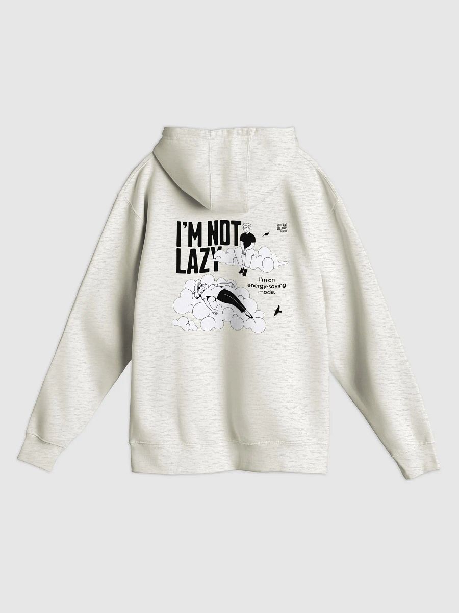I'm Not Lazy Premium Hoodie product image (7)