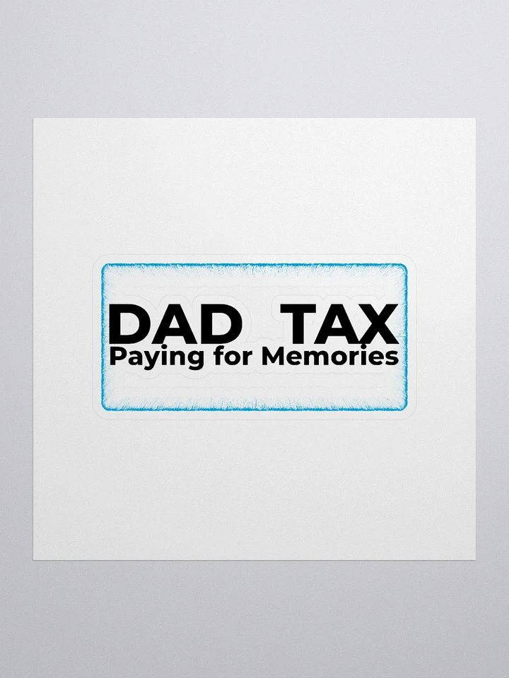 DAD TAX Paying for Memories product image (2)