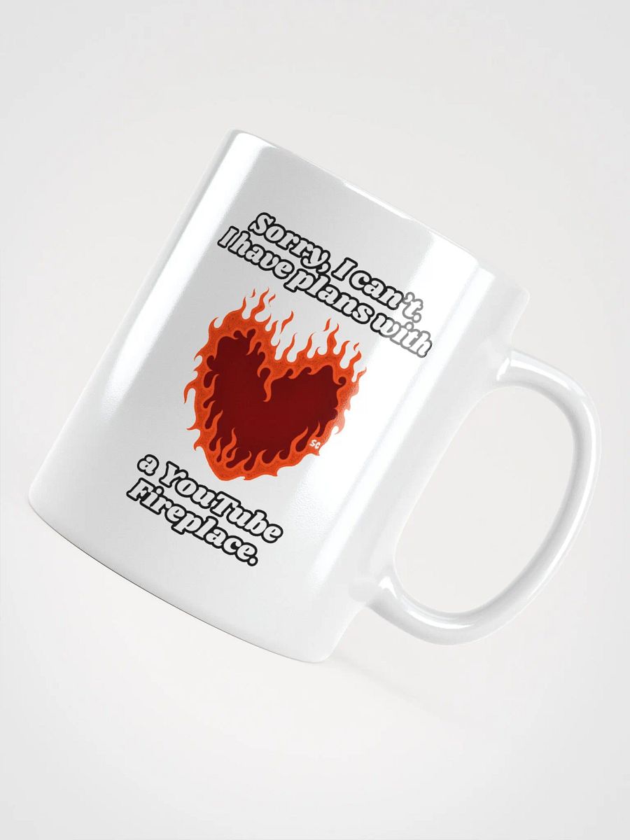 Flaming Heart - Sorry, I Can't. I Have Plans With a YouTube Fireplace | White Glossy Mug product image (4)