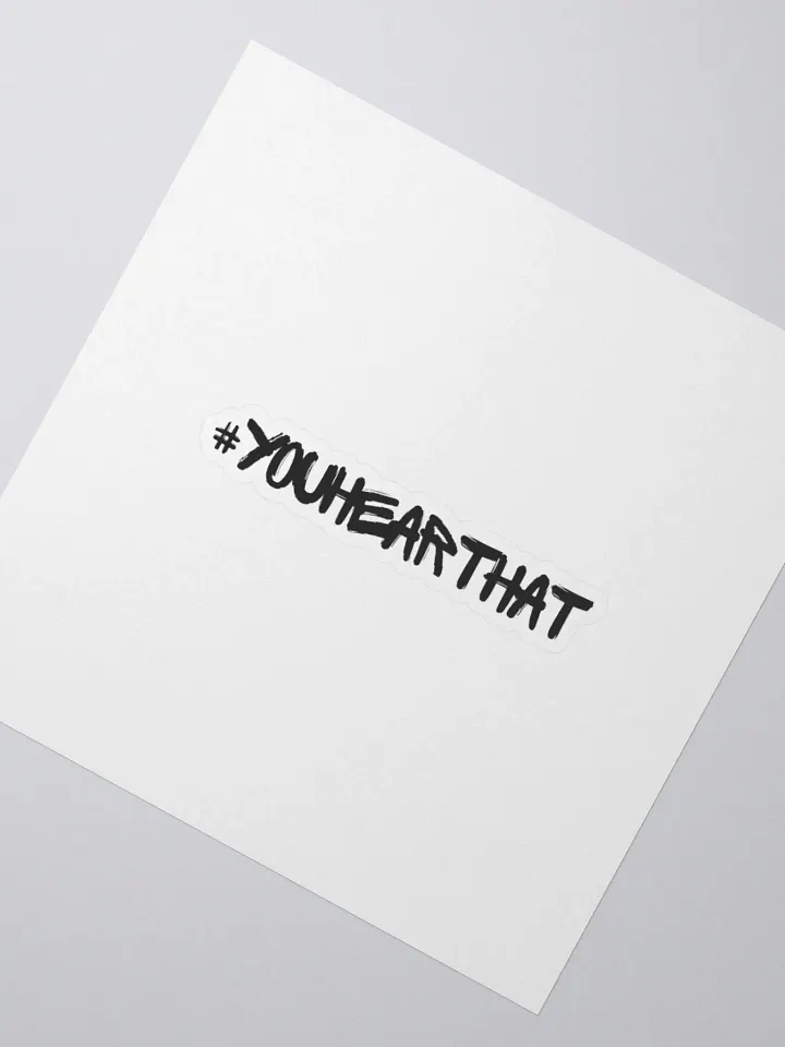 #youhearthat Sticker product image (2)