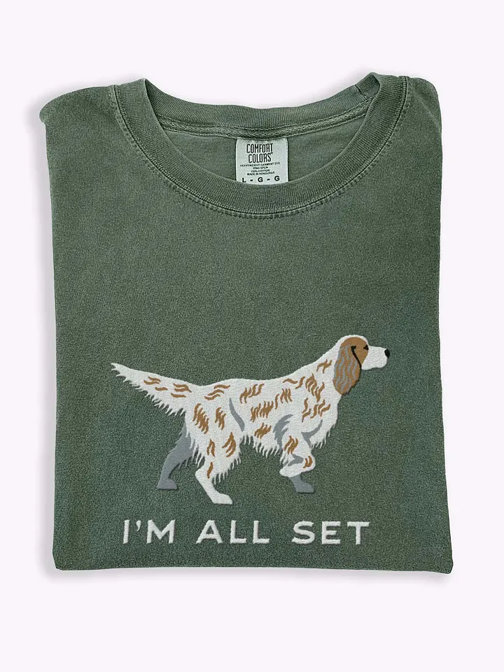 I'm All Set T-Shirt(Embroidered) of an English Setter(Brown) product image (1)