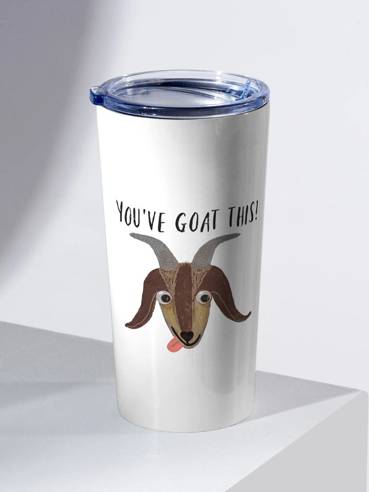 Motivational 'YOU'VE GOAT THIS!' Tumbler product image (2)