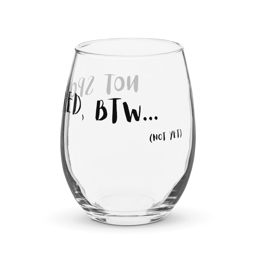 Not Sponsored Wine Glass product image (3)