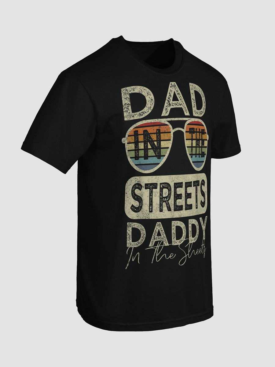 DAD IN THE STREETS T-Shirt product image (4)