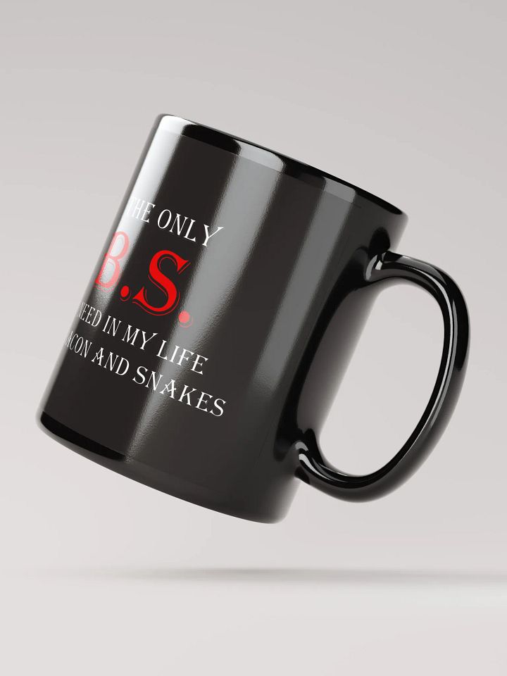 The Only B.S. I Need Is Bacon & Snakes product image (4)