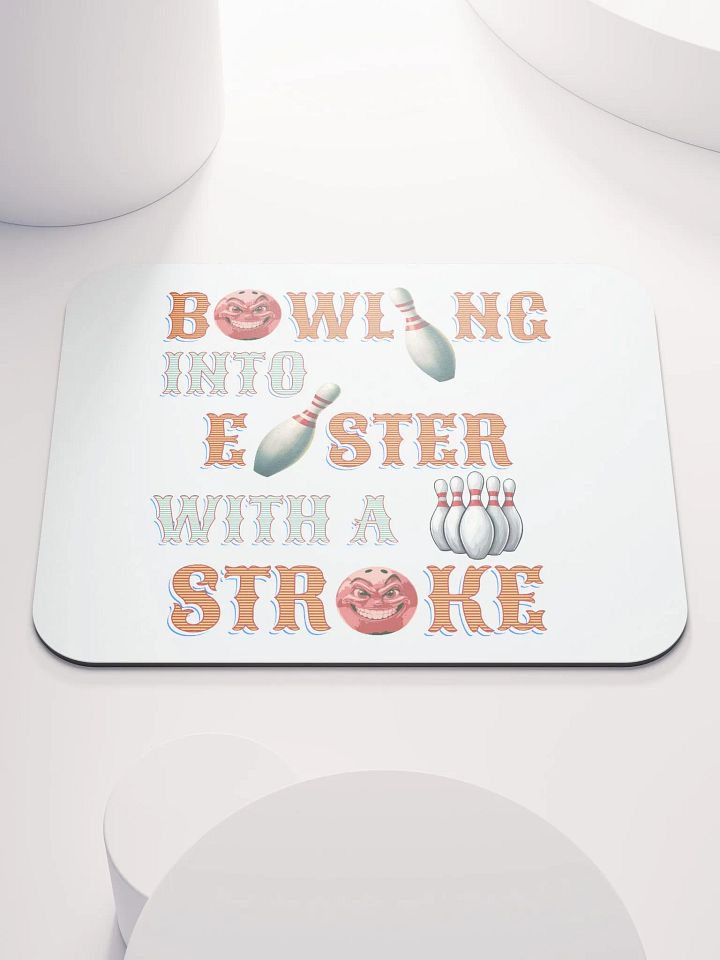 Bowling Into Easter With A Strike Fun Mouse Pad product image (2)