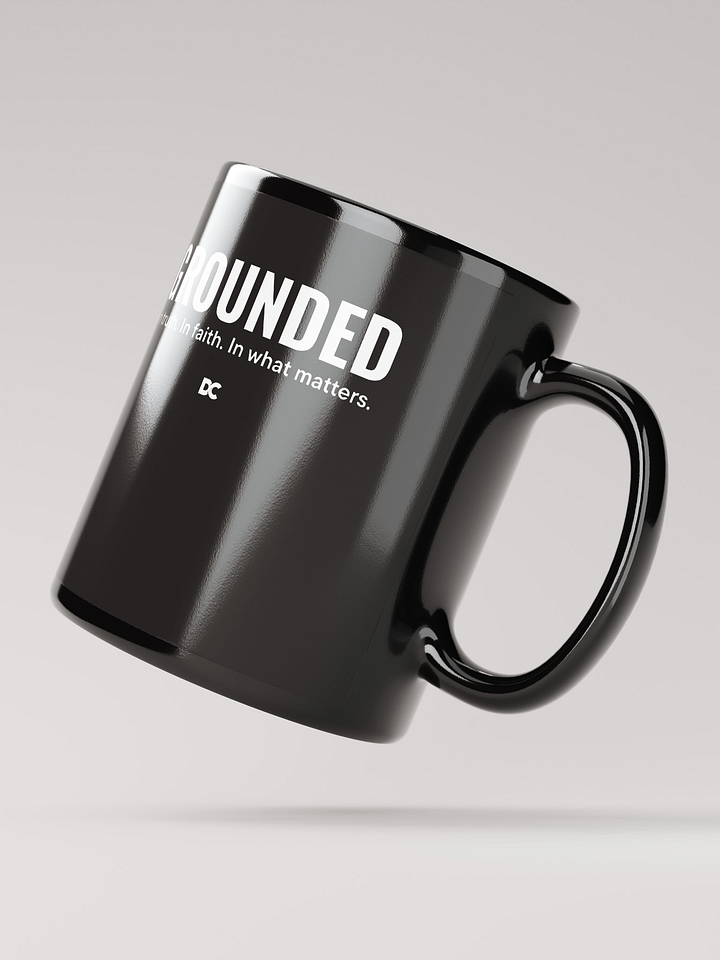 GROUNDED – IN TRUTH, FAITH, AND WHAT MATTERS | Mug product image (2)