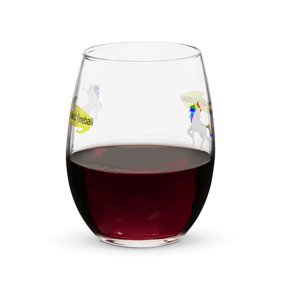 I said fireball Wine Glass product image (5)
