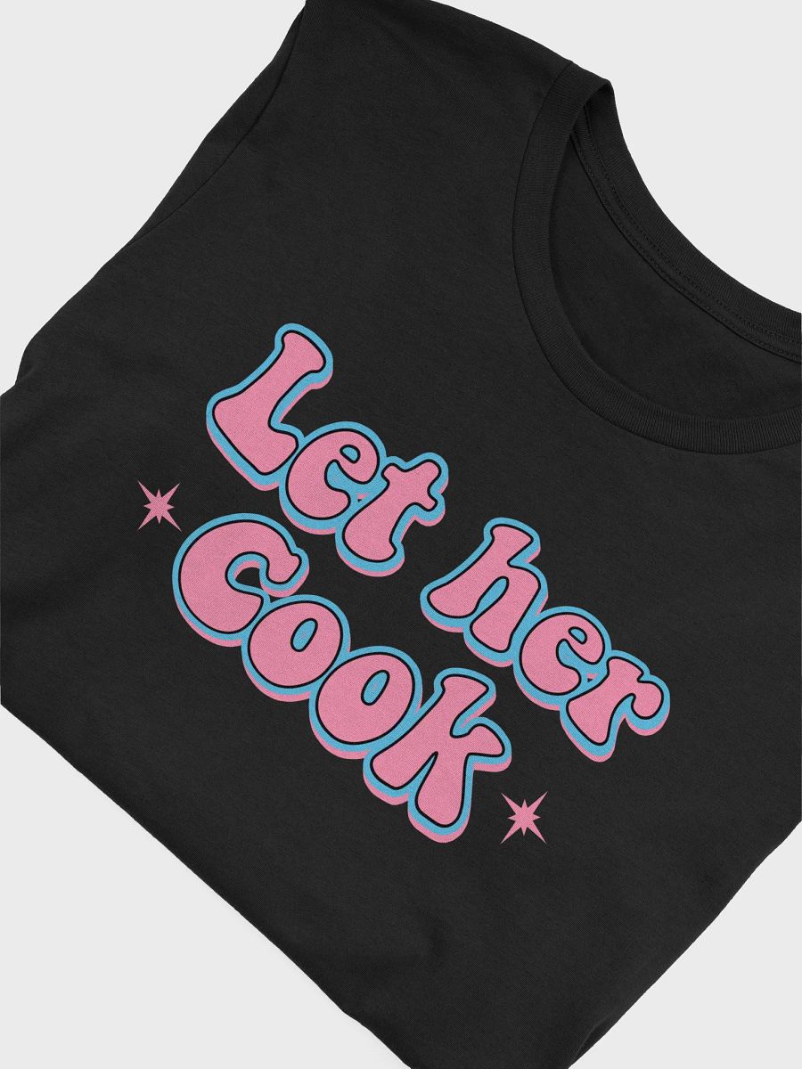 Let Her Cook Shirt – Retro Aesthetic Feminist Tee for Women & Girls product image (15)
