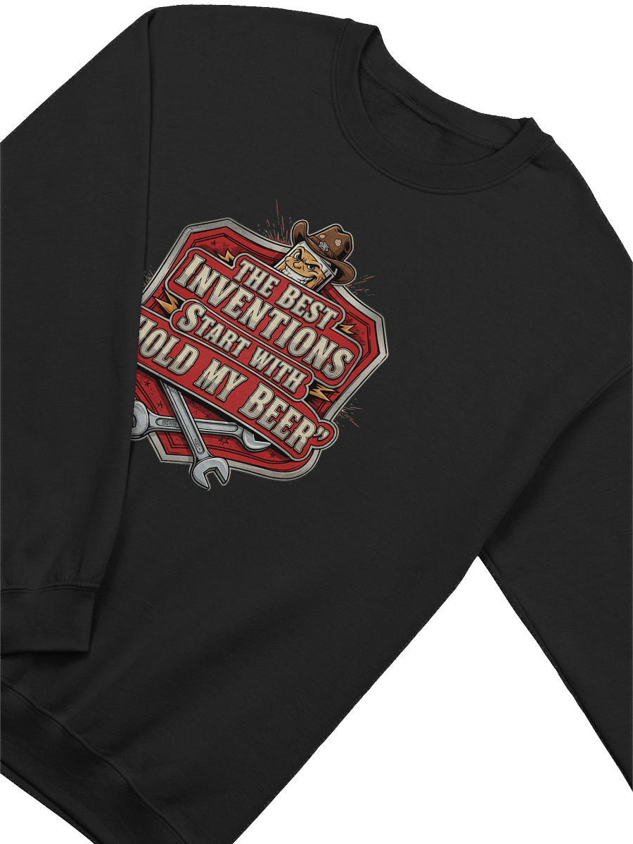 Hold My Beer Inventions Sweatshirt product image (17)