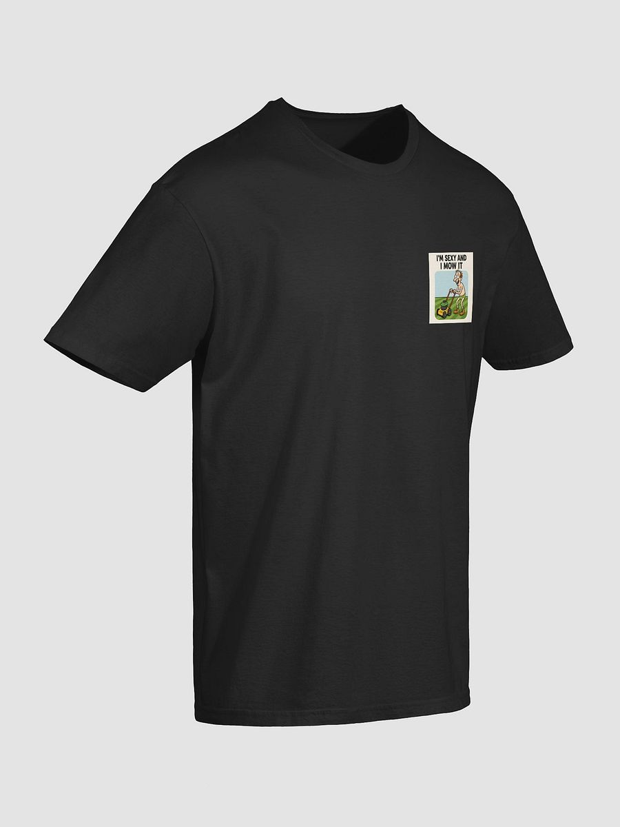 Sexy And I Mow It Tee product image (2)