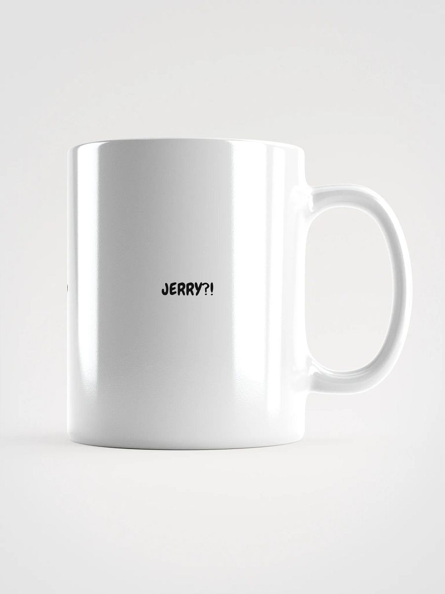 JERRY?! Mug product image (6)