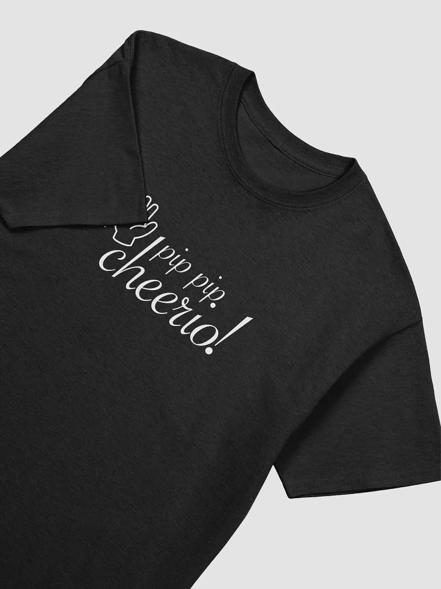 Pip pip, Cheerio! T-shirt product image (19)