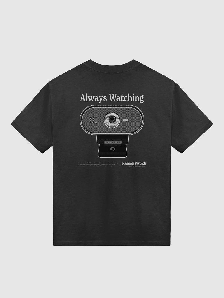 Scammer Payback "Always Watching" T-Shirt product image (2)