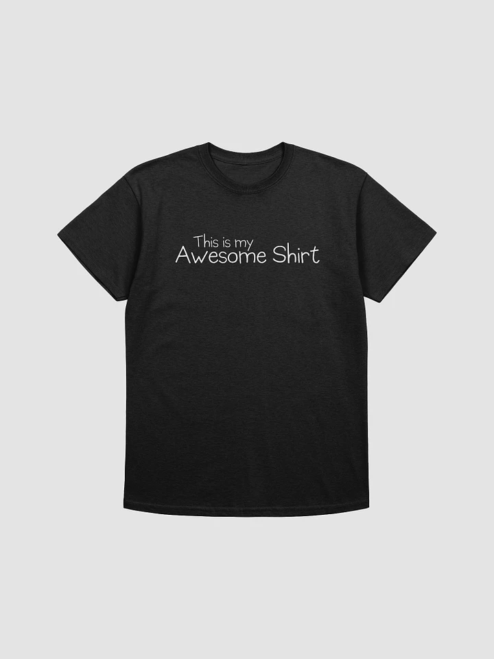 This is my Awesome Shirt (Black) product image (1)