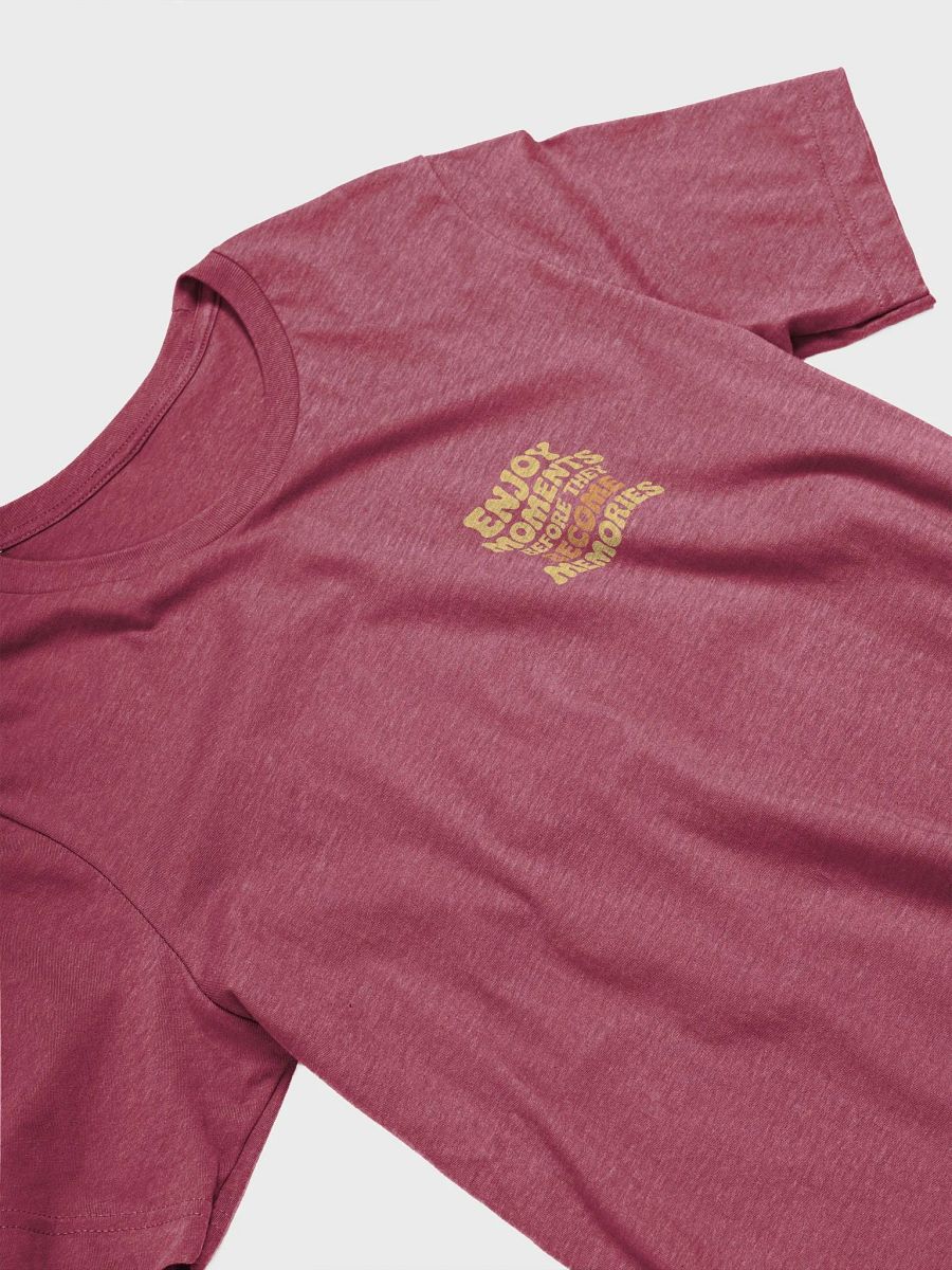 Enjoy Moments Before They Become Memories Gradient T-Shirt product image (24)