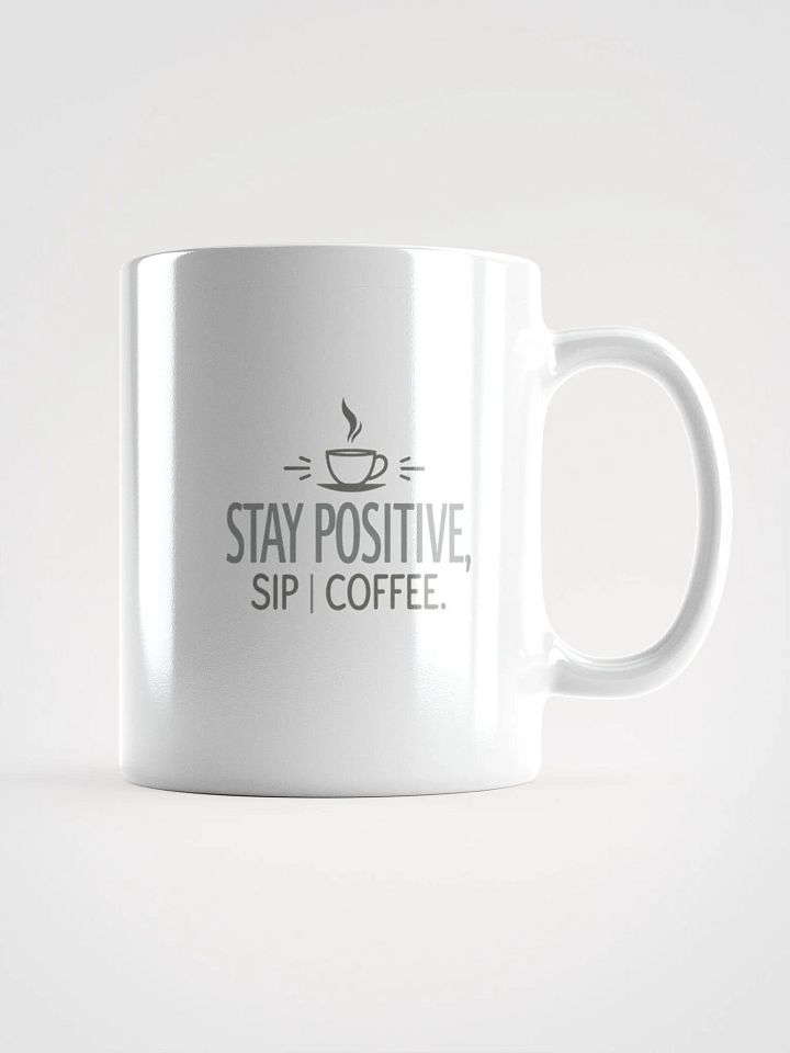 Stay Positive, Sip Coffee Mug product image (1)