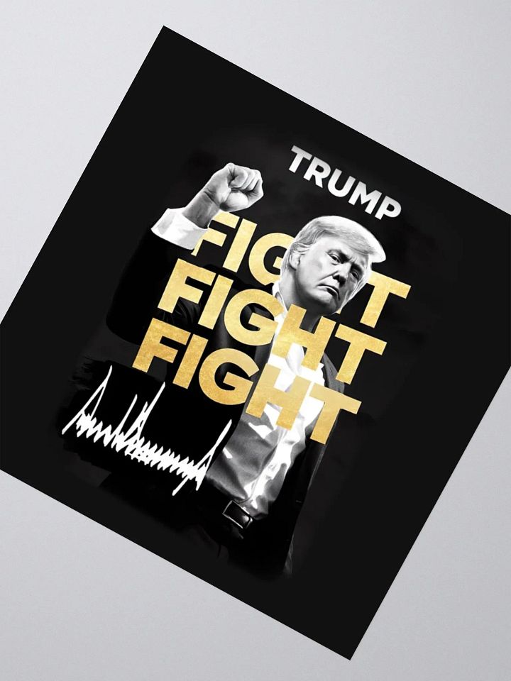 Sticker - Donald Trump - Fight Fight Fight product image (5)