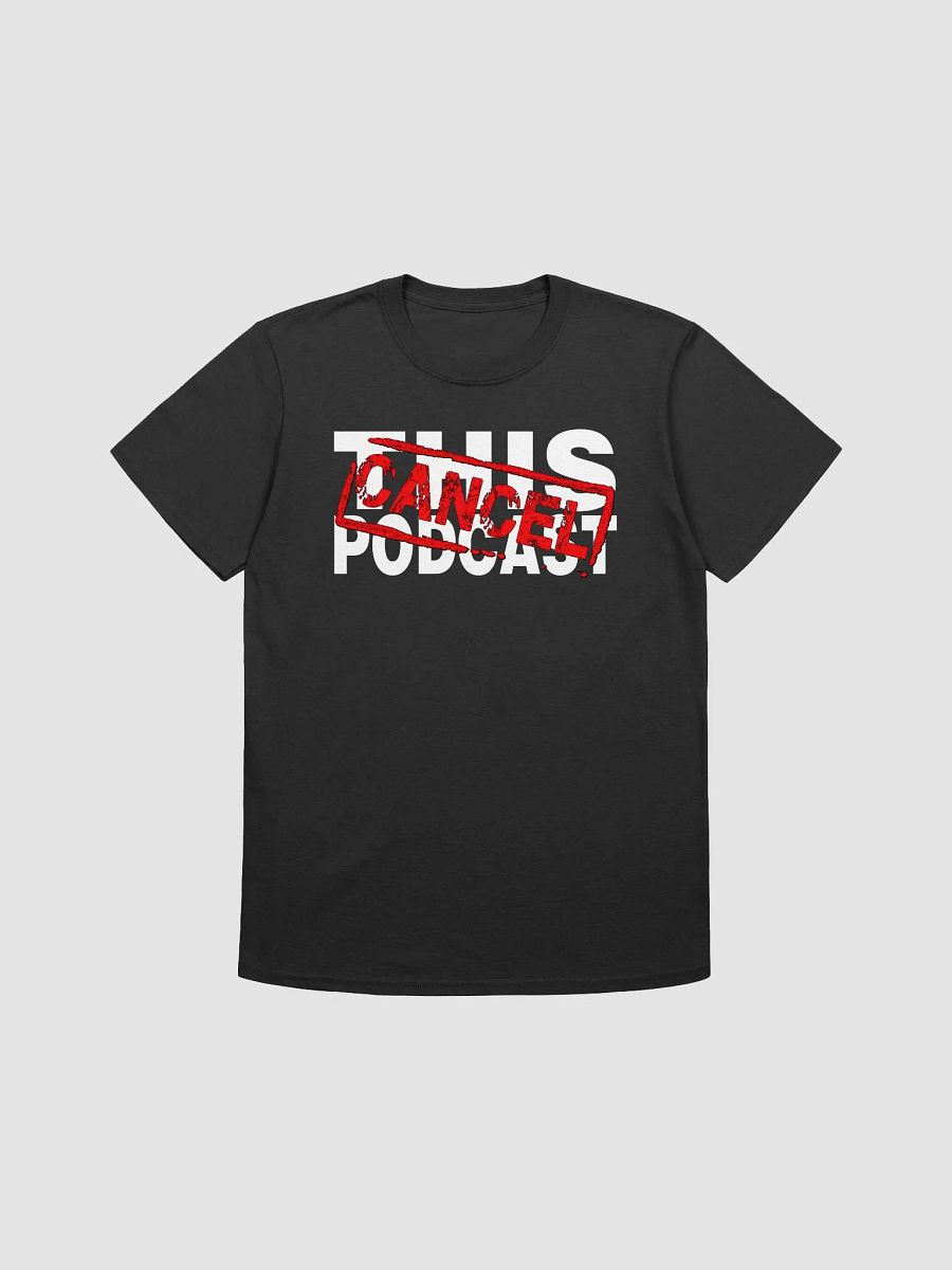 Cancel This Podcast Logo tee product image (1)