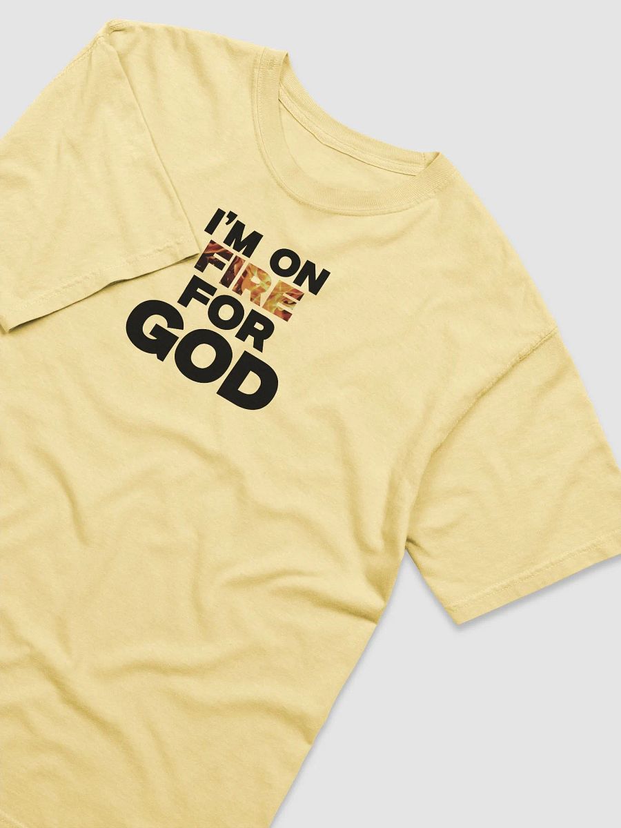 I’M ON FIRE FOR GOD. product image (7)