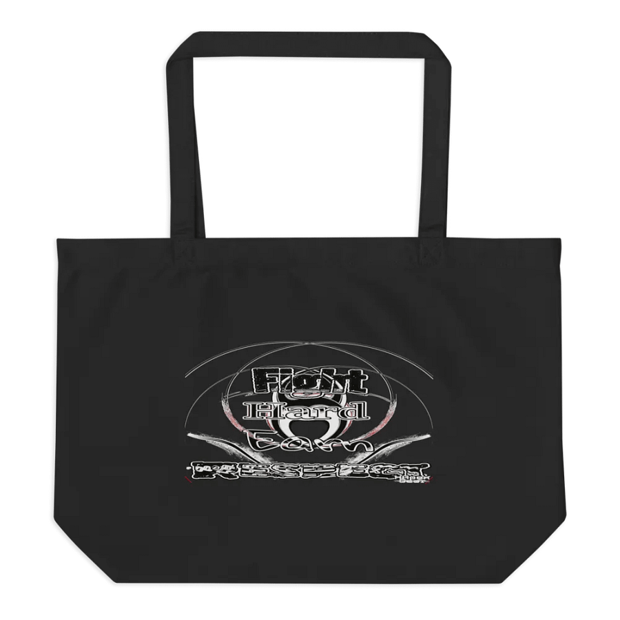 Fight Hard Earn Respect - Organic Cotton Tote product image (6)
