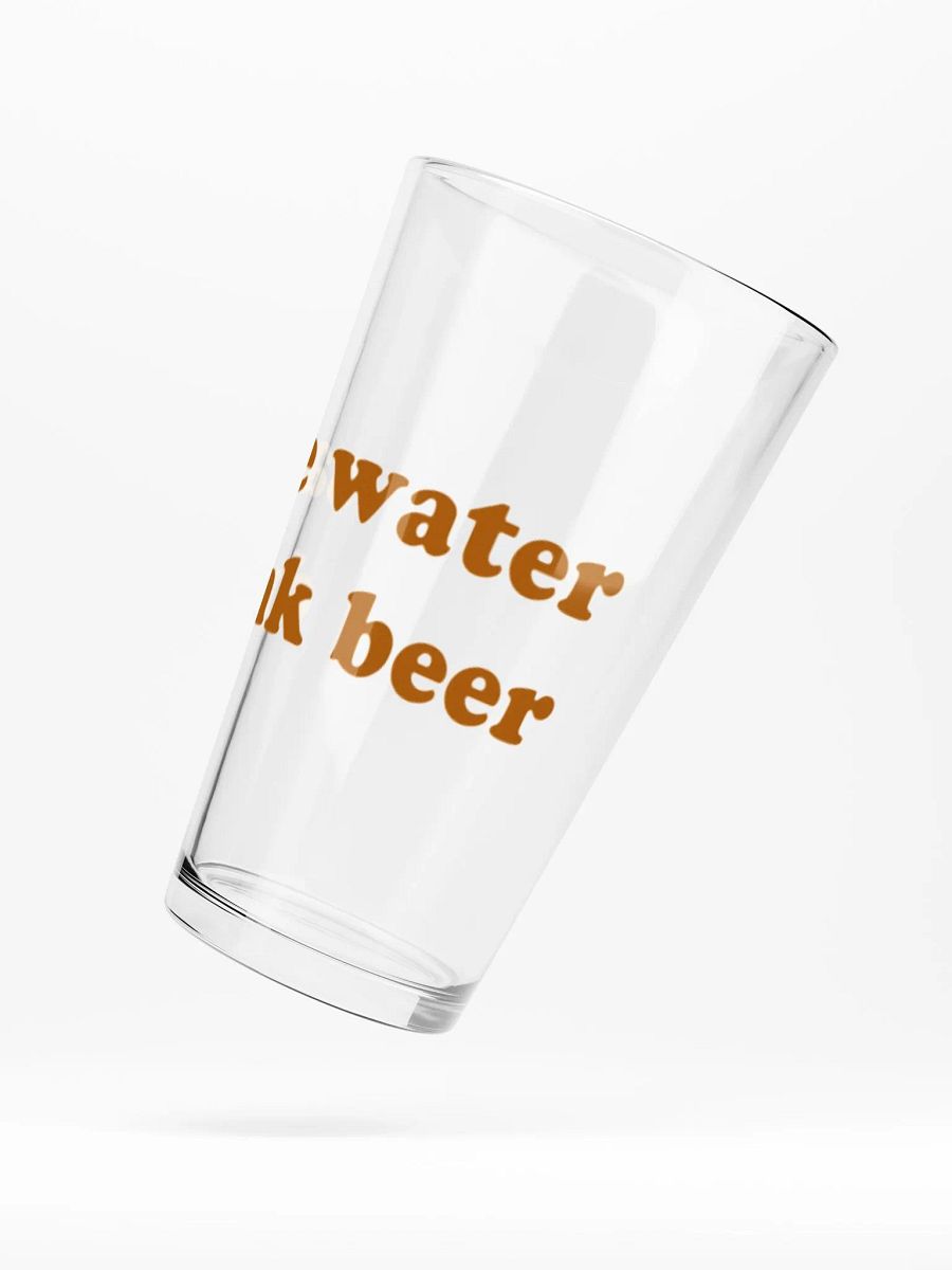 Save Water, Drink Beer Pint Glass product image (5)