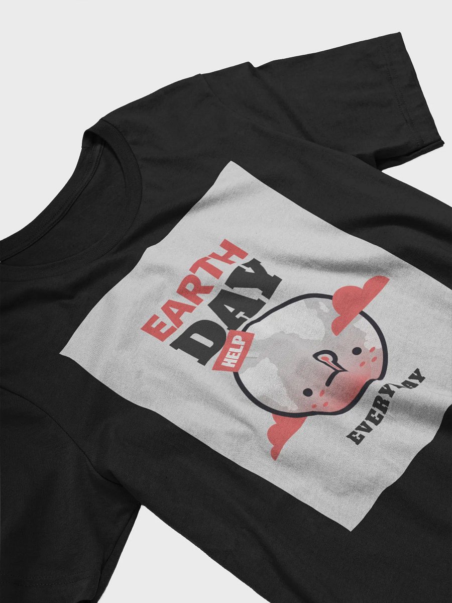 Earth Day Everyday TShirt product image (3)