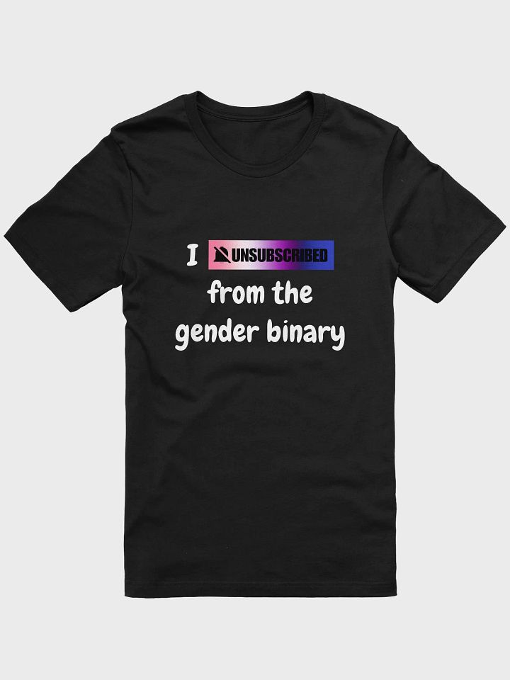 unsubscribe from the binary genderfluid t-shirt product image (1)