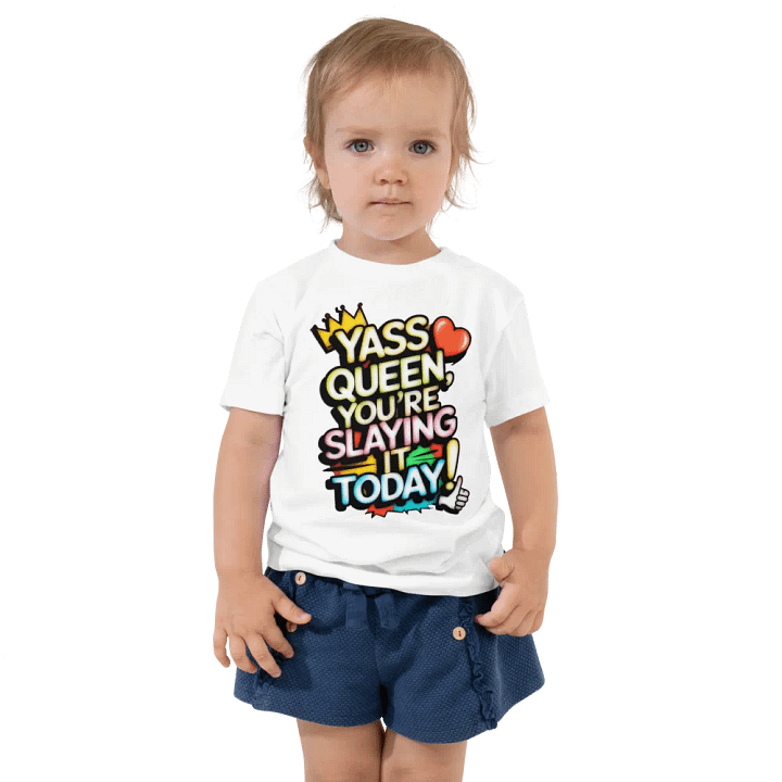Yass Queen You're Slaying It Today! (H003) product image (1)