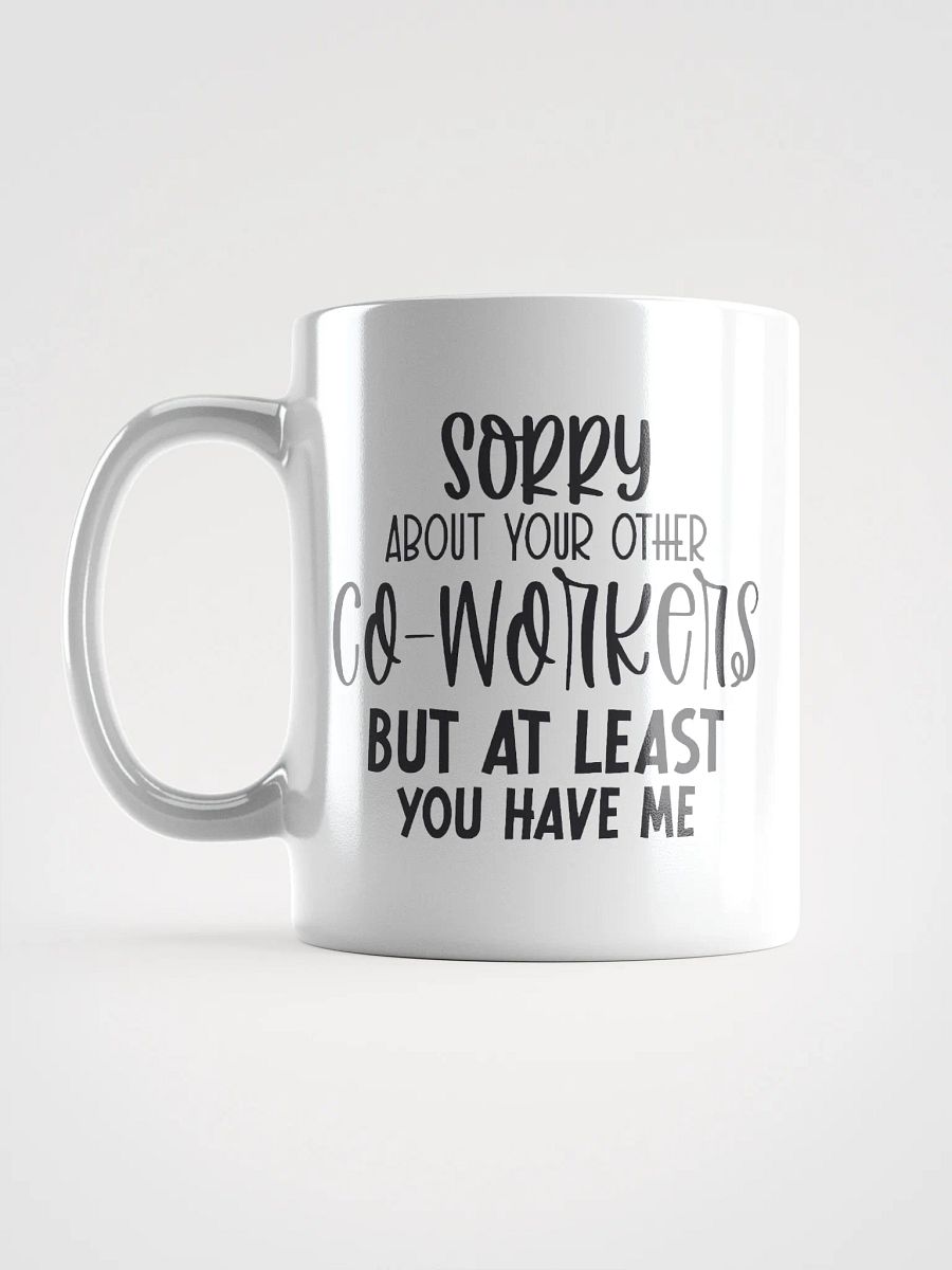 Sorry Co-Worker Mug product image (17)