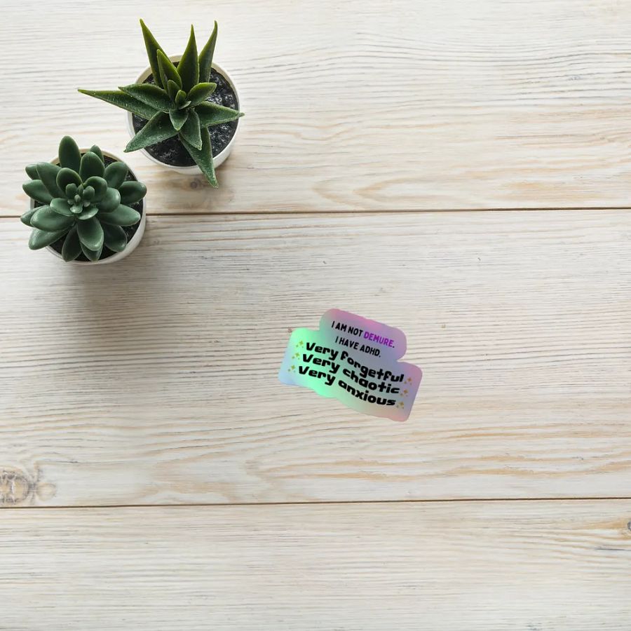 I Am Not Demure ADHD Sticker product image (10)