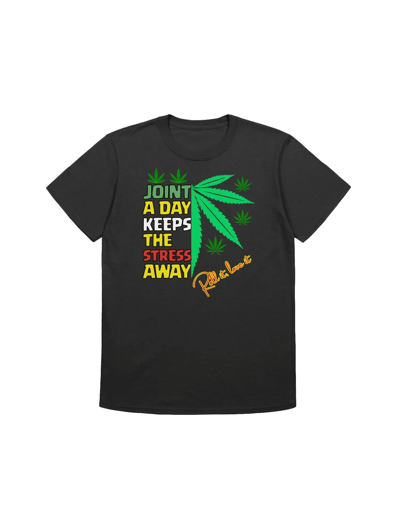 420 Weed-Joint a Day, Keeps the Stress Away-Cannabis Humor T-Shirt product image (6)