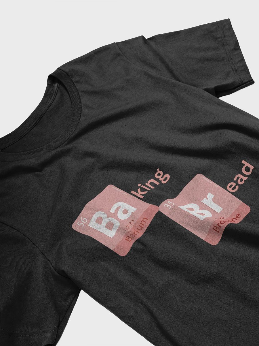 Periodic Table Baking Bread T-Shirt product image (3)