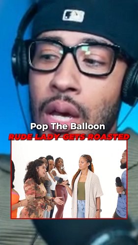 Pop the Balloon: Rude Lady Gets Roasted