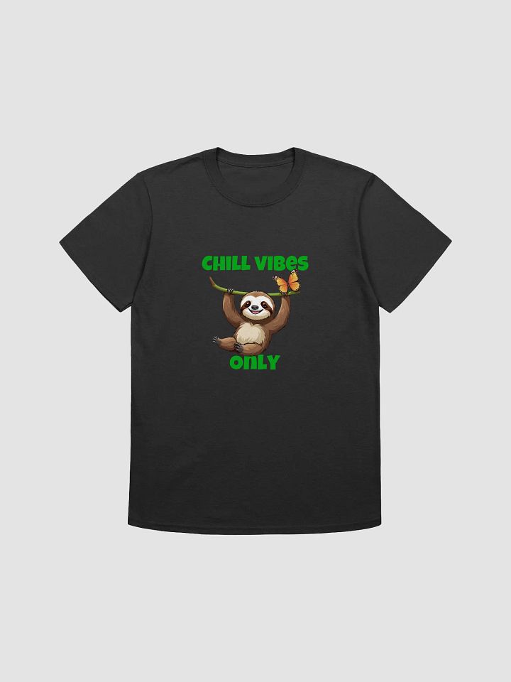 Chill Vibes Only T-Shirt product image (3)
