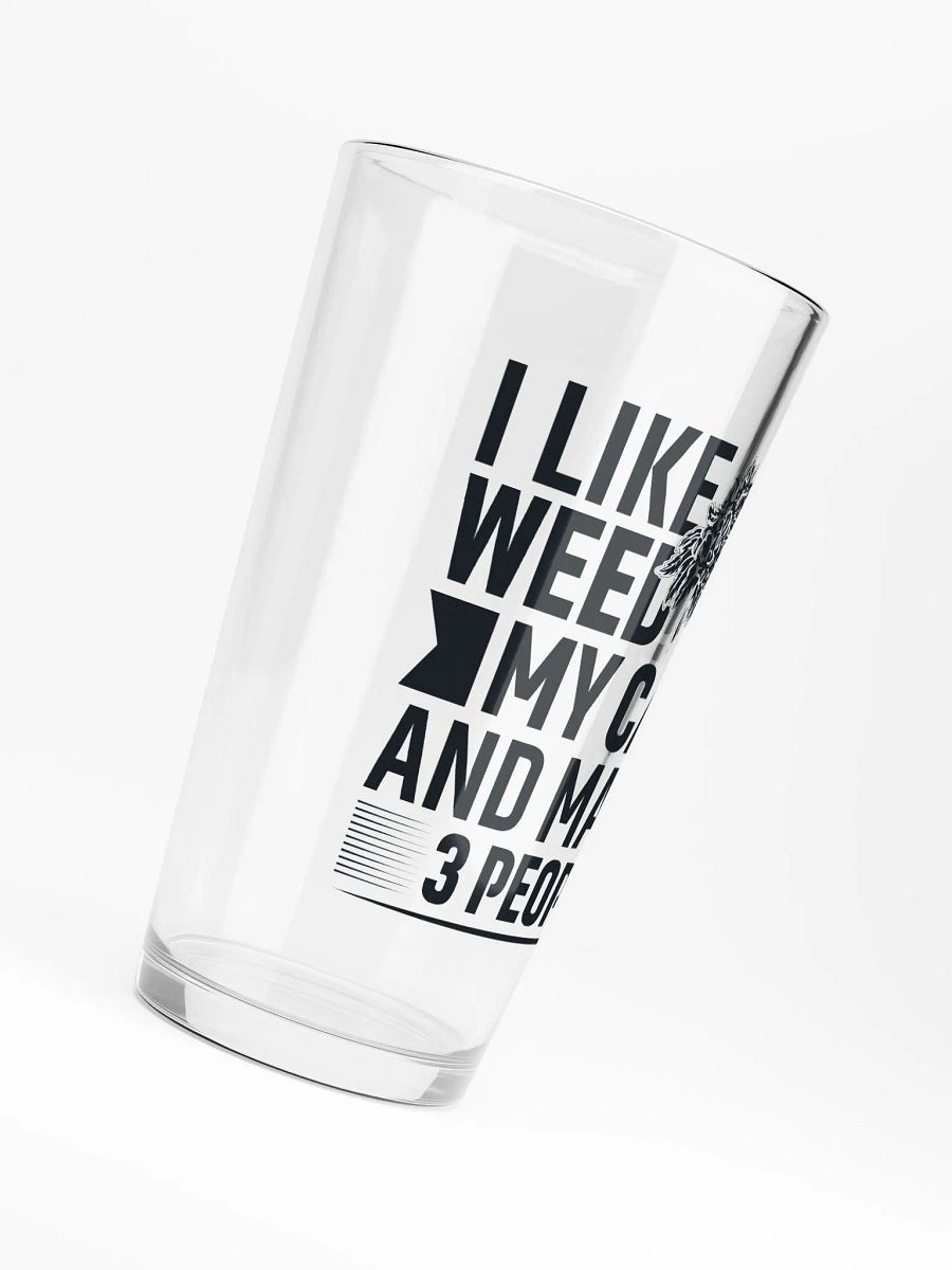 I Like Weed, My Cat & Maybe 3 People - Shaker Pint Glass product image (6)
