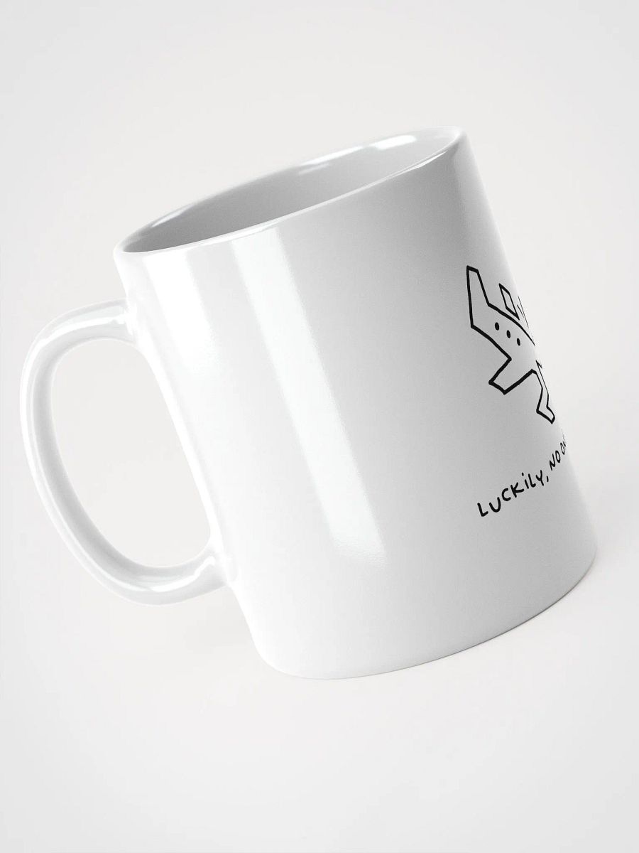 Luckily, No One Was Injured Mug product image (2)