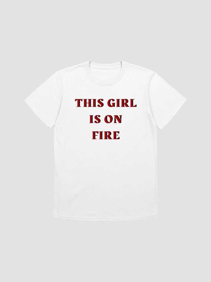 This Girl Is On Fire Women's T-Shirt V7 product image (5)
