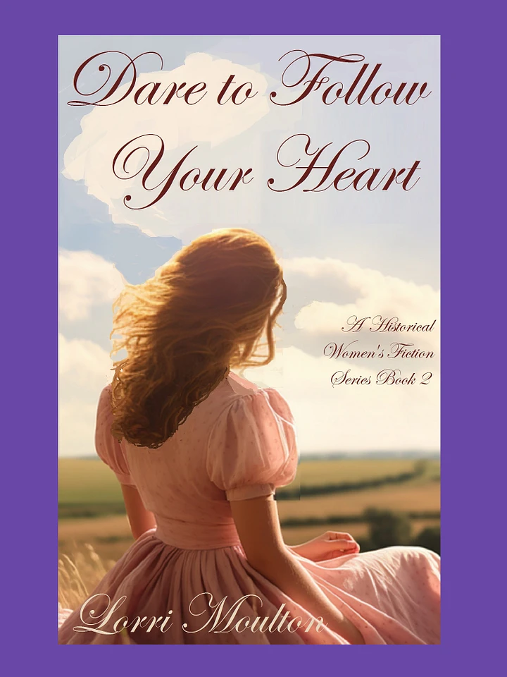 Dare to Follow Your Heart - A Historical Women's Fiction Series Book 2 EBOOK product image (1)