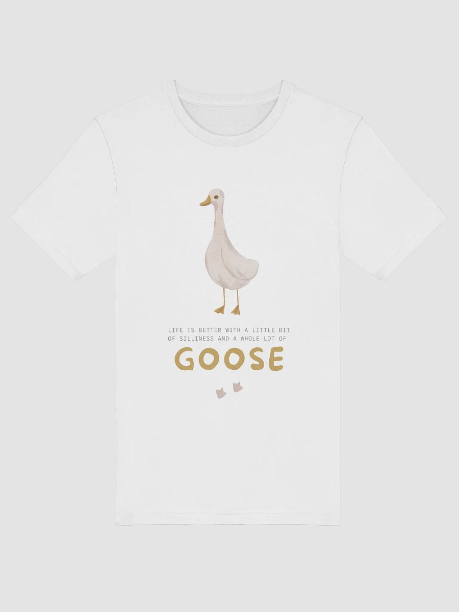 Life Is Better with a Goose – Funny Silly Goose T-Shirt product image (5)