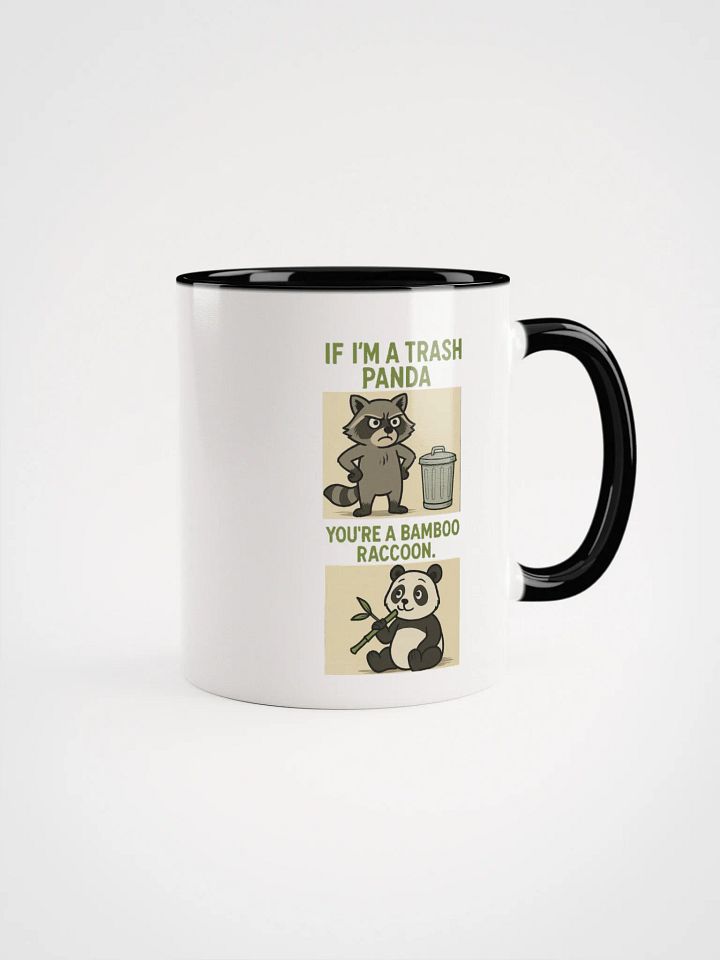 If I'm A Trash Panda You're A Bamboo Raccoon Accent Mug product image (1)