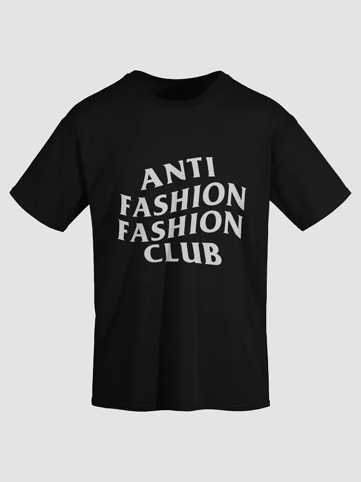 Anti Fashion Fashion Club - 100% Cotton product image (1)