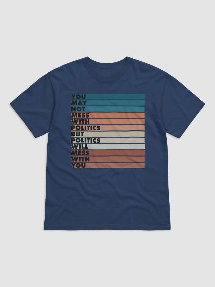 Mess With Politics Heavyweight Tee (BB x CC) product image (1)