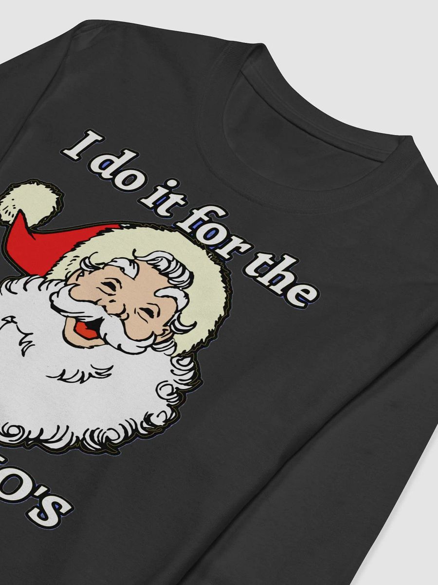 I DO IT FOR THE HO HO HO'S product image (5)