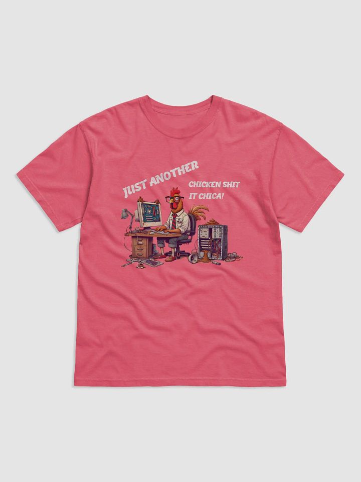 Just another Chicken Shit IT Chica! product image (1)