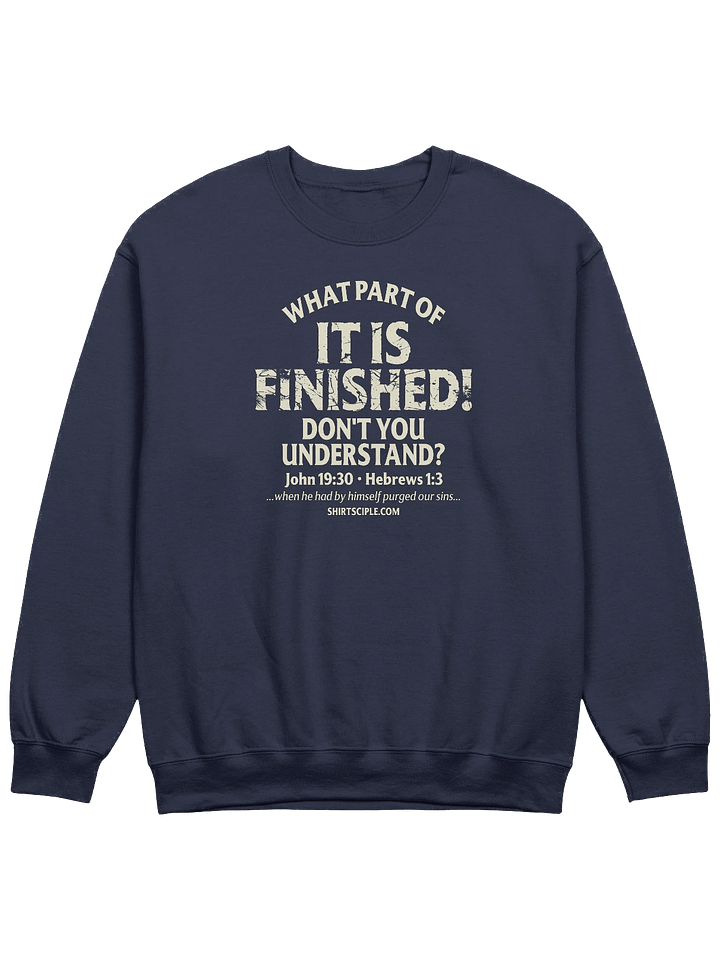 It Is Finished Sweatshirt product image (11)