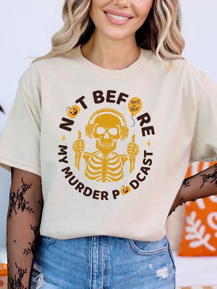 Murder Podcast Skeleton Halloween T-Shirt product image (1)