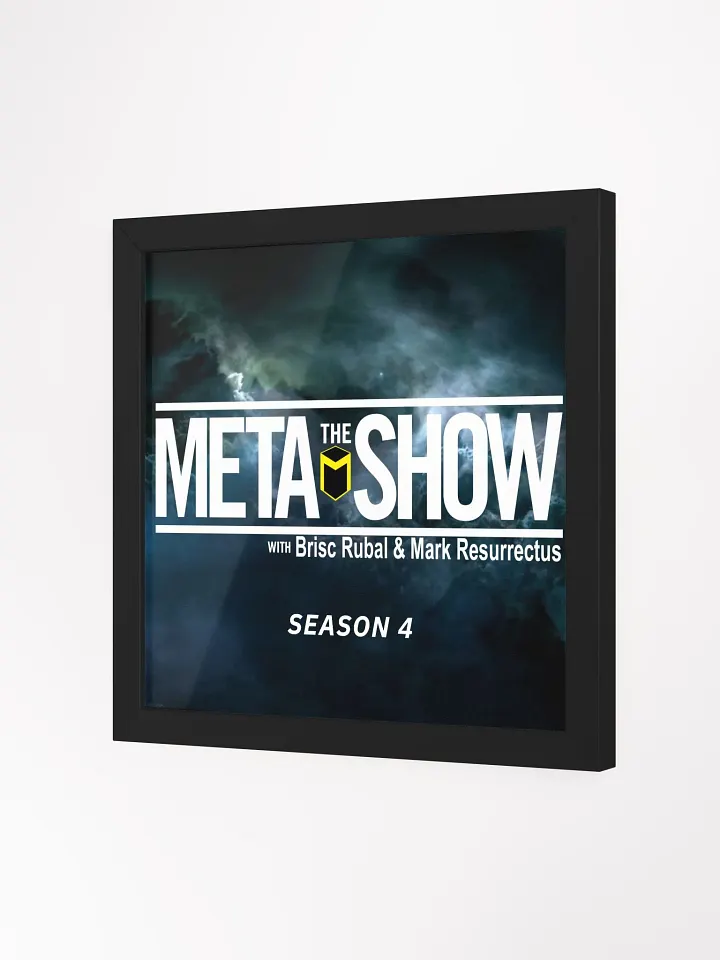 The Meta Show Season 4 Framed Poster product image (13)